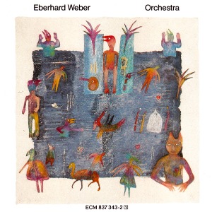 Eberhard Weber / Orchestra