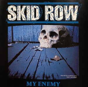 Skid Row / My Enemy (SINGLE, 홍보용)