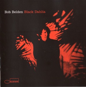 Bob Belden / Black Dahlia
