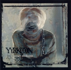 Yyrkoon / Occult Medicine (홍보용)