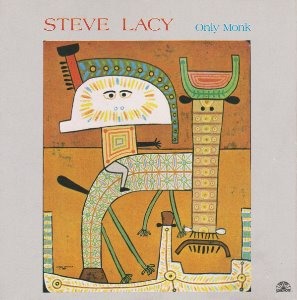 Steve Lacy / Only Monk