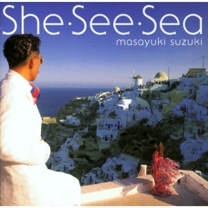 Masayuki Suzuki / She See Sea