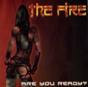 The Fire / Are You Ready?