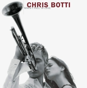 Chris Botti / When I Fall In Love (CD+DVD, SPECIAL EDITION) (홍보용)