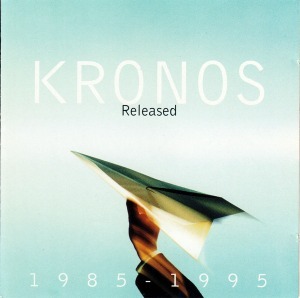 Kronos Quartet / Released 1985-1995 (2CD)