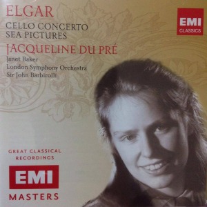 Jacqueline du Pre / John Barbirolli / Elgar : Cello Concerto &amp; Sea Pictures