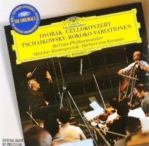 Mstislav Rostropovich &amp; Hervert Von Karajan / Dvorak :Cello Concerto Op. 104, Tchaikovsky: Variations On A Rococo Theme For Cello &amp; Orchestra Op. 33