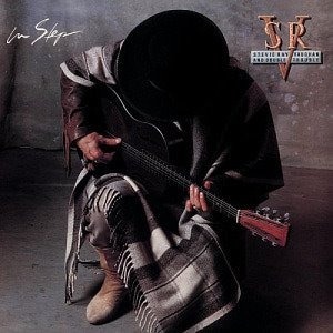 Stevie Ray Vaughan And Double Trouble / In Step
