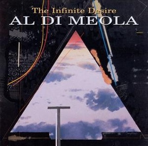 Al Di Meola / The Infinite Desire