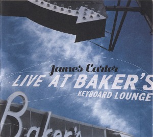 James Carter / Live At Baker&#039;s Keyboard Lounge (DIGI-PAK)