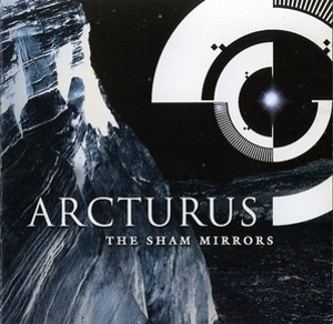 Arcturus / The Sham Mirrors