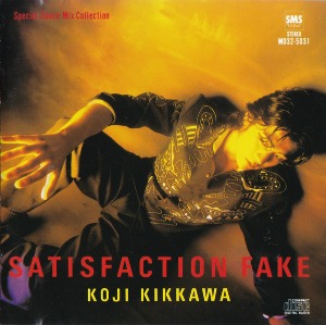 Koji Kikkawa / Satisfaction Fake