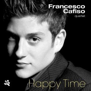 Francesco Cafiso Quartet ‎– Happy Time