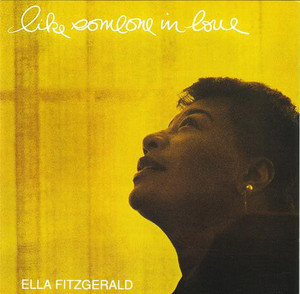 Ella Fitzgerald / Like Someone In Love