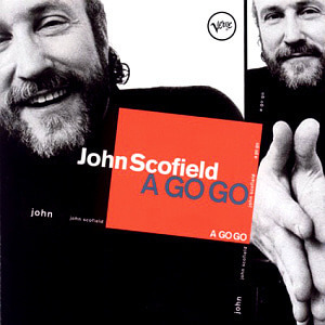 John Scofield / A Go Go
