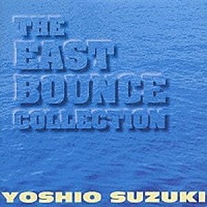 Yoshio Suzuki / East Bounce Collection