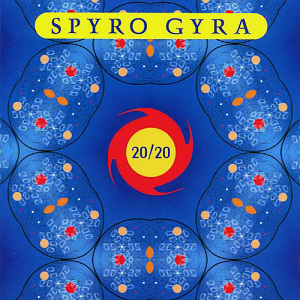 Spyro Gyra / 20/20