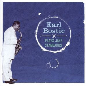 Earl Bostic / Plays Jazz Standards