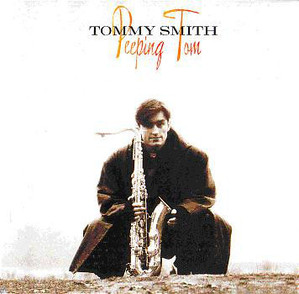 Tommy Smith / Peeping Tom