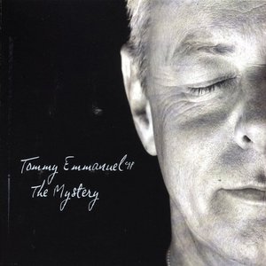 Tommy Emmanuel / The Mystery (DIGI-PAK)