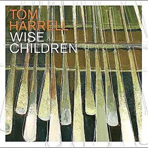 Tom Harrell / Wise Children