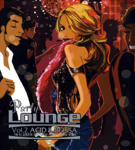 V.A. / FM DJ 김형준의 Party Lounge Vol.2: Acid &amp; Bossa (DIGI-PAK, 2CD)