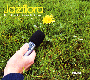 V.A. / Jazzflora: Scandinavian Aspects of Jazz (DIGI-PAK)