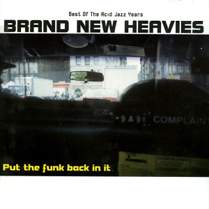 Brand New Heavies / Put The Funk Back In It: Best Of The Acid Jazz Years (2CD)