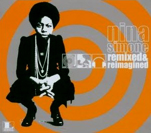 Nina Simone / Remixed &amp; Reimagined (DIGI-PAK)
