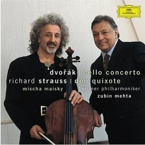 Mischa Maisky &amp; Zubin Metha / Dvorak: Cello Concerto, R. Strauss: Don Quixote 