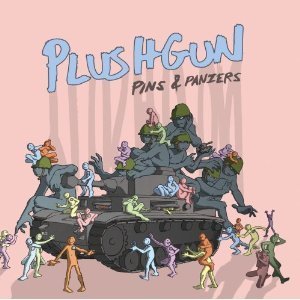 Plushgun / Pins &amp; Panzers (DIGI-PAK)