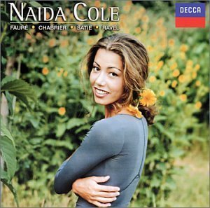 Naida Cole / Faure, Chabrier, Satie, Ravel: Piano Works