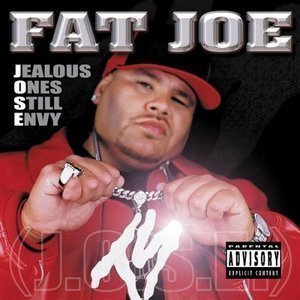 Fat Joe / Jealous Ones Still Envy (J.O.S.E.)
