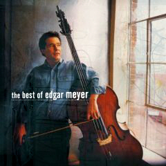 Edgar Meyer / The Best of Edgar Meyer (미개봉)