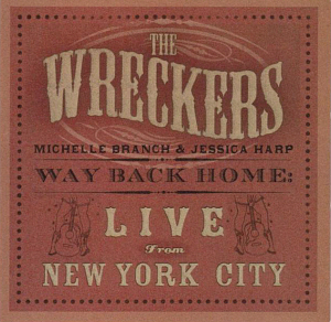 Wreckers / Way Back Home: Live From New York City (CD+DVD)