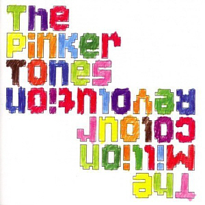 Pinker Tones / The Million Color Revolution