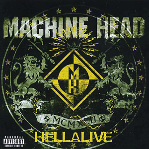 Machine Head / Hellalive