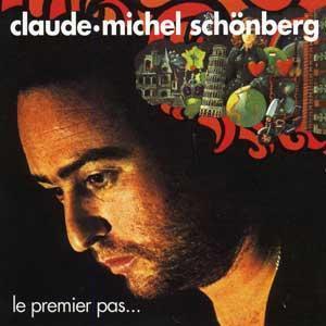 Claude Michel Schonberg / Le Premier Pas...