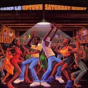 Camp Lo / Uptown Saturday Night