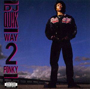 DJ Quik / Way 2 Fonky
