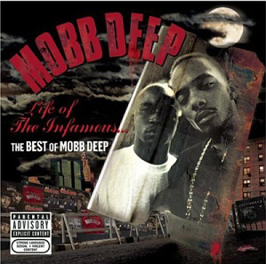 Mobb Deep / Life Of The Infamous: Best Of Mobb Deep