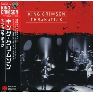 King Crimson / Thrakattak (WITH POSTER, LIMITED EDITION, DIGI-PAK)