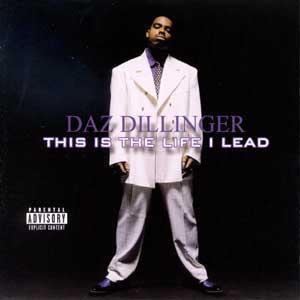 Daz Dillinger / This Is the Life I Lead (홍보용)