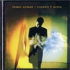 Pedro Aznar / Cuerpo Y Alma