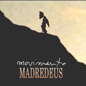 Madredeus / Movimento