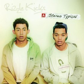 Rizzle Kicks / Stereo Typical (미개봉)