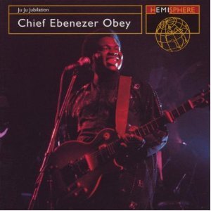 Ebenezer Obey / Juju Jubilation