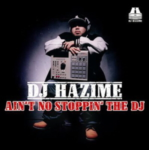 DJ Hazime / Ain&#039;t No Stoppin&#039; The DJ (2CD)