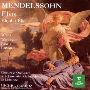 Michel Corboz / Mendelssohn: Elias - Orchestra &amp; Chorus of the Gulbenkian Foundation, Lisbon (2CD)