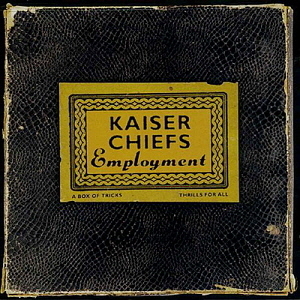 Kaiser Chiefs / Employment